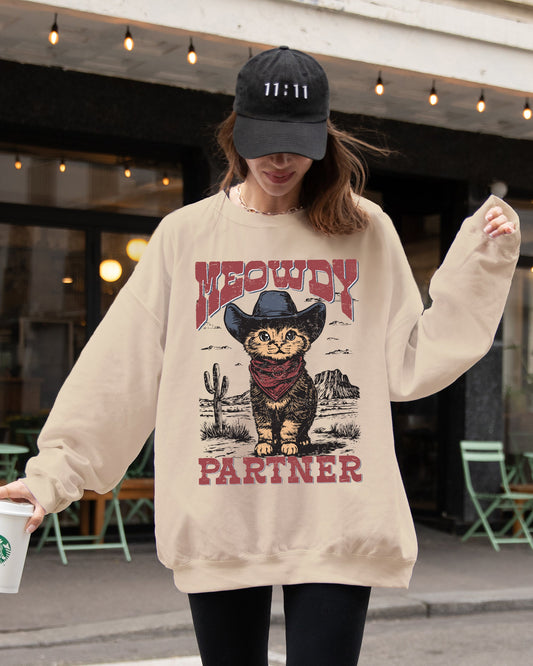 Meowdy Partner, Cowboy Cat, Cowgirl, Howdy, Yee Haw, Western, Country, Cute Sweatshirt