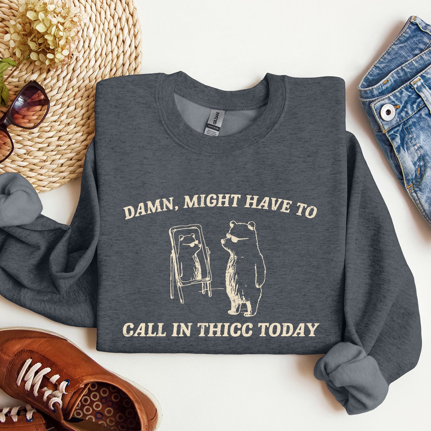 Might Have To Call In Thicc Today, Funny, Aesthetic Sweatshirt