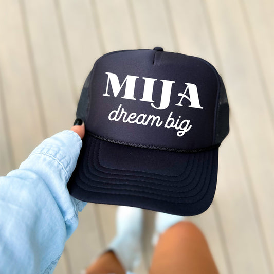 Mija Dream Big, Sassy, Funny, Black Snapback Trucker Hat