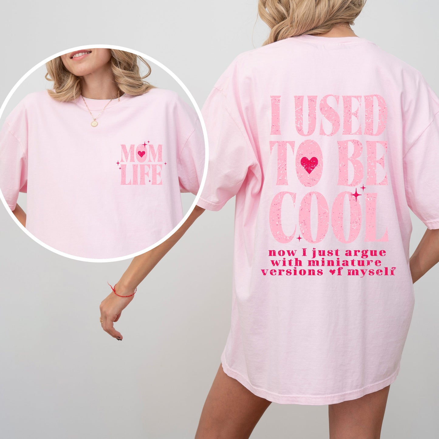 Mom Life, Used To Be Cool, Mama, Mother's Day, Trend Comfort Colors Tshirt