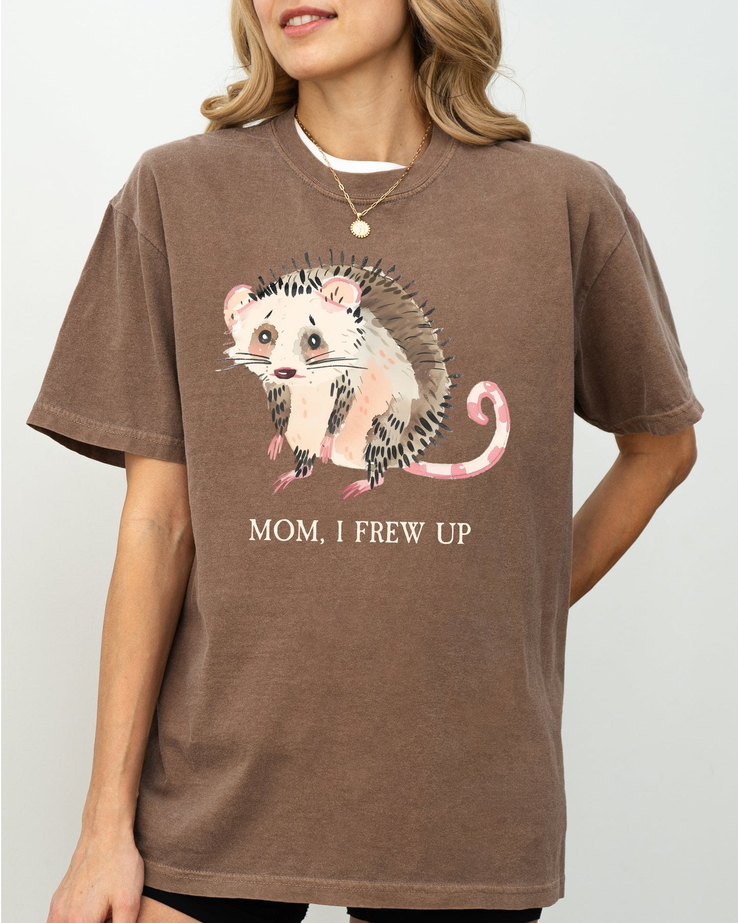 Mom, I Frew Up, Possum, Opossum, Cute, Aesthetic, Funny Shirt Comfort Colors T-Shirt