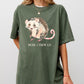Mom, I Frew Up, Possum, Opossum, Cute, Aesthetic, Funny Shirt Comfort Colors T-Shirt