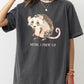 Mom, I Frew Up, Possum, Opossum, Cute, Aesthetic, Funny Shirt Comfort Colors T-Shirt