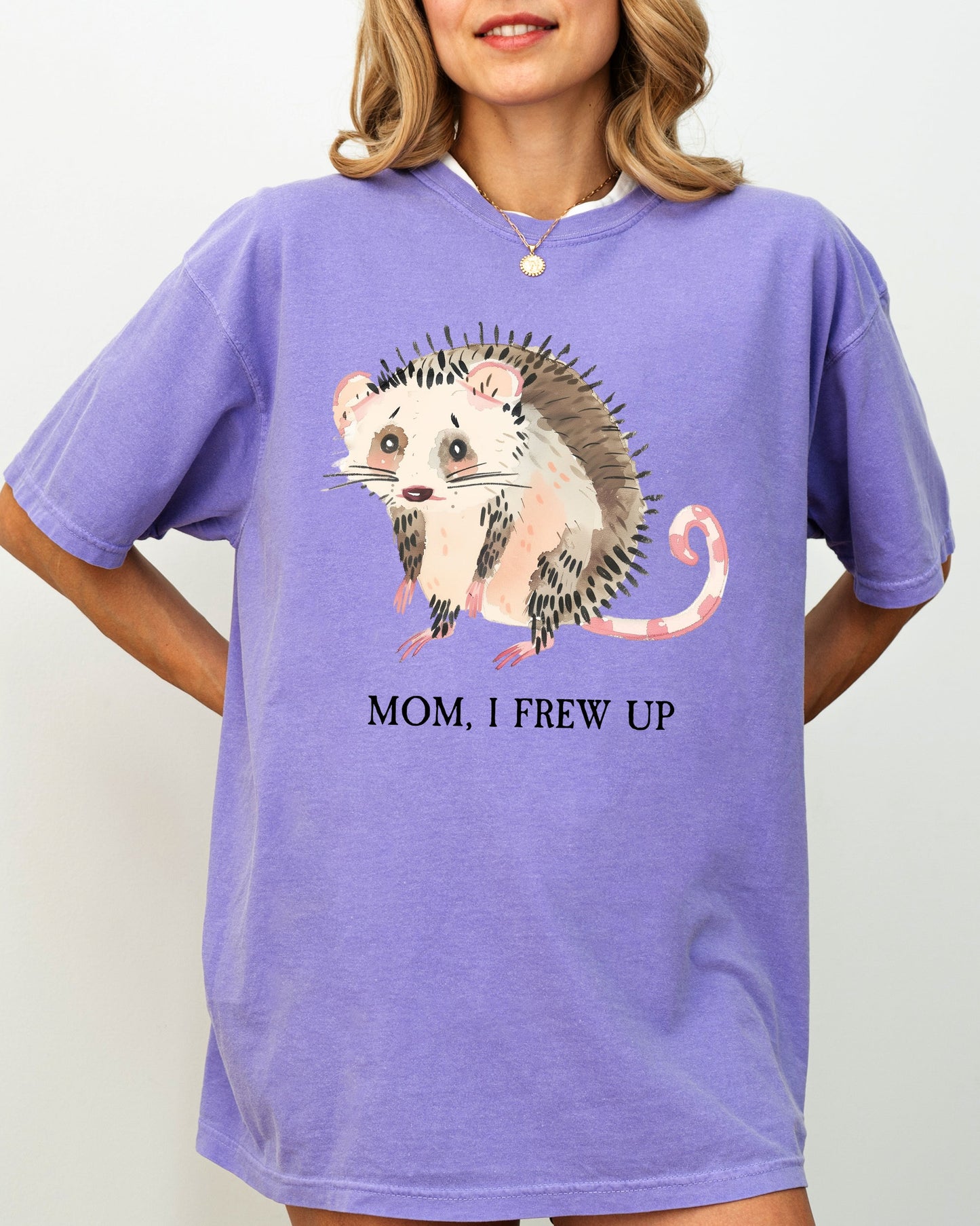 Mom, I Frew Up, Possum, Opossum, Cute, Aesthetic, Funny Shirt Comfort Colors T-Shirt