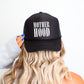 Mother Hood, Sassy, Funny, Black Snapback Trucker Hat