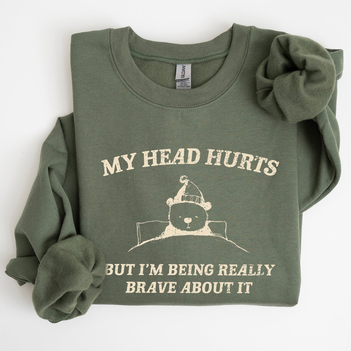 My Head Hurts, Bear, Sick, Meme, Aesthetic, Funny Sweatshirt