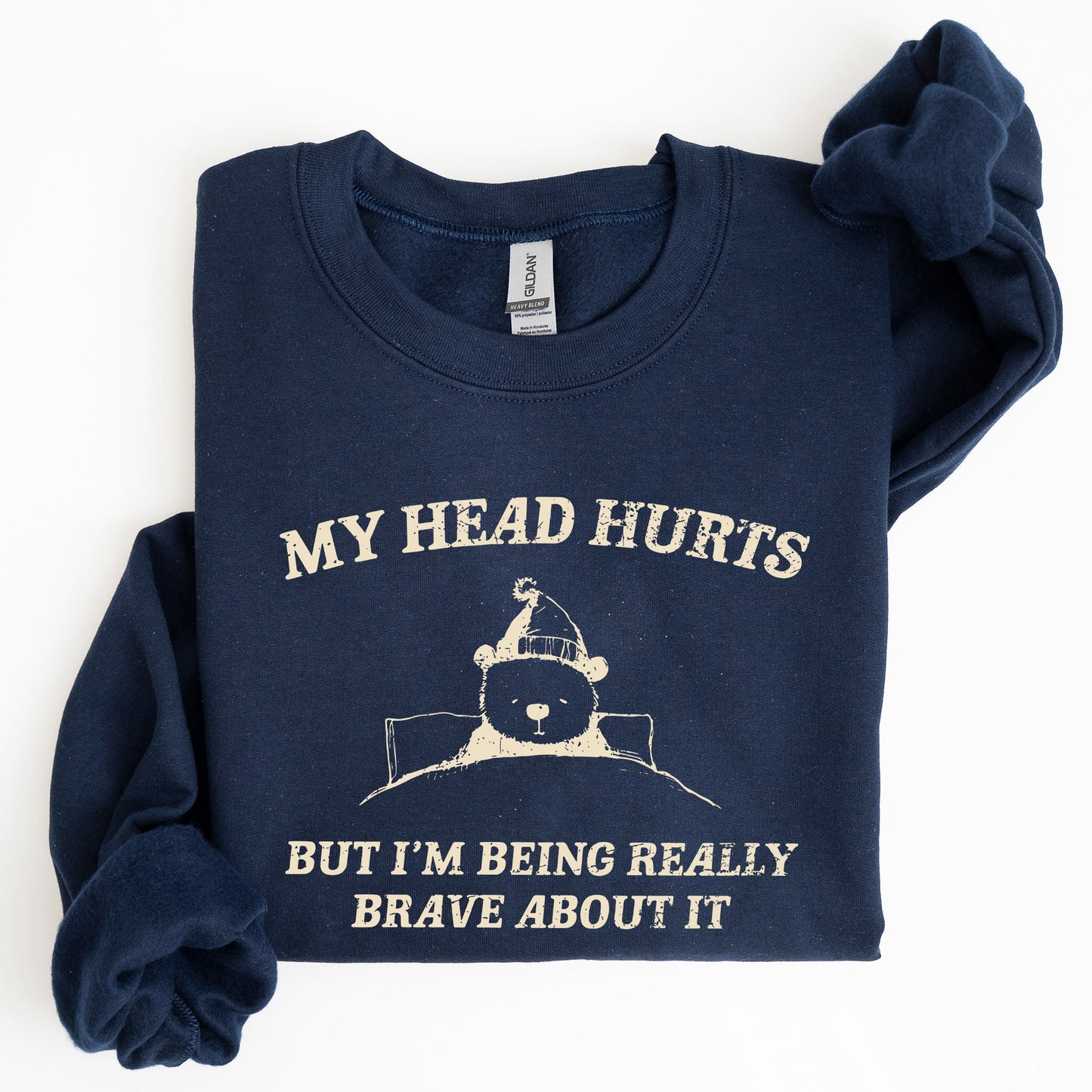 My Head Hurts, Bear, Sick, Meme, Aesthetic, Funny Sweatshirt