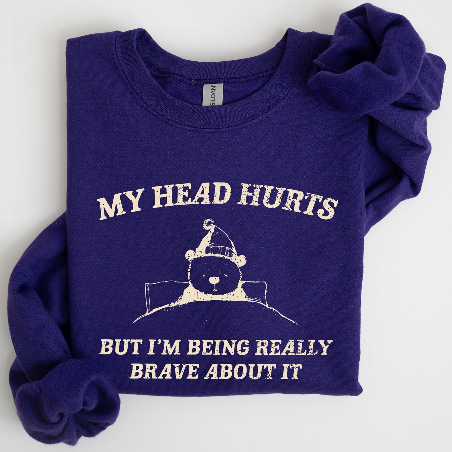 My Head Hurts, Bear, Sick, Meme, Aesthetic, Funny Sweatshirt