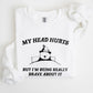 My Head Hurts, Bear, Sick, Meme, Aesthetic, Funny Sweatshirt