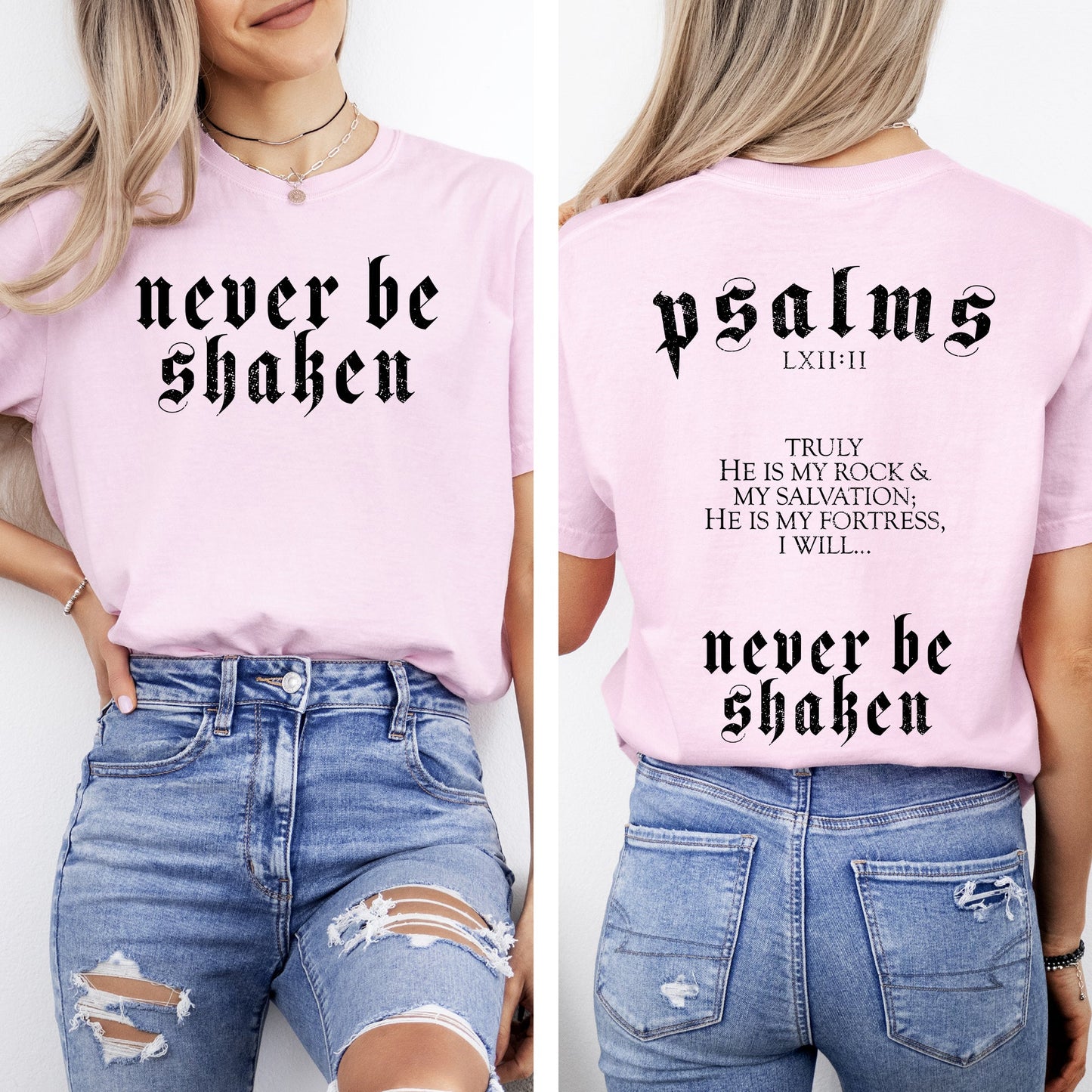 Never Be Shaken, Psalms, Faith, Gospel, Christian, Bible, Front and Back, Comfort Colors T-Shirt