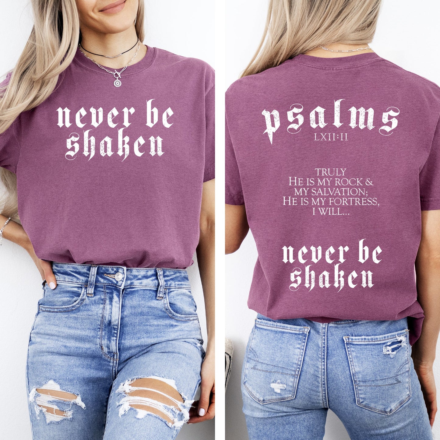 Never Be Shaken, Psalms, Faith, Gospel, Christian, Bible, Front and Back, Comfort Colors T-Shirt