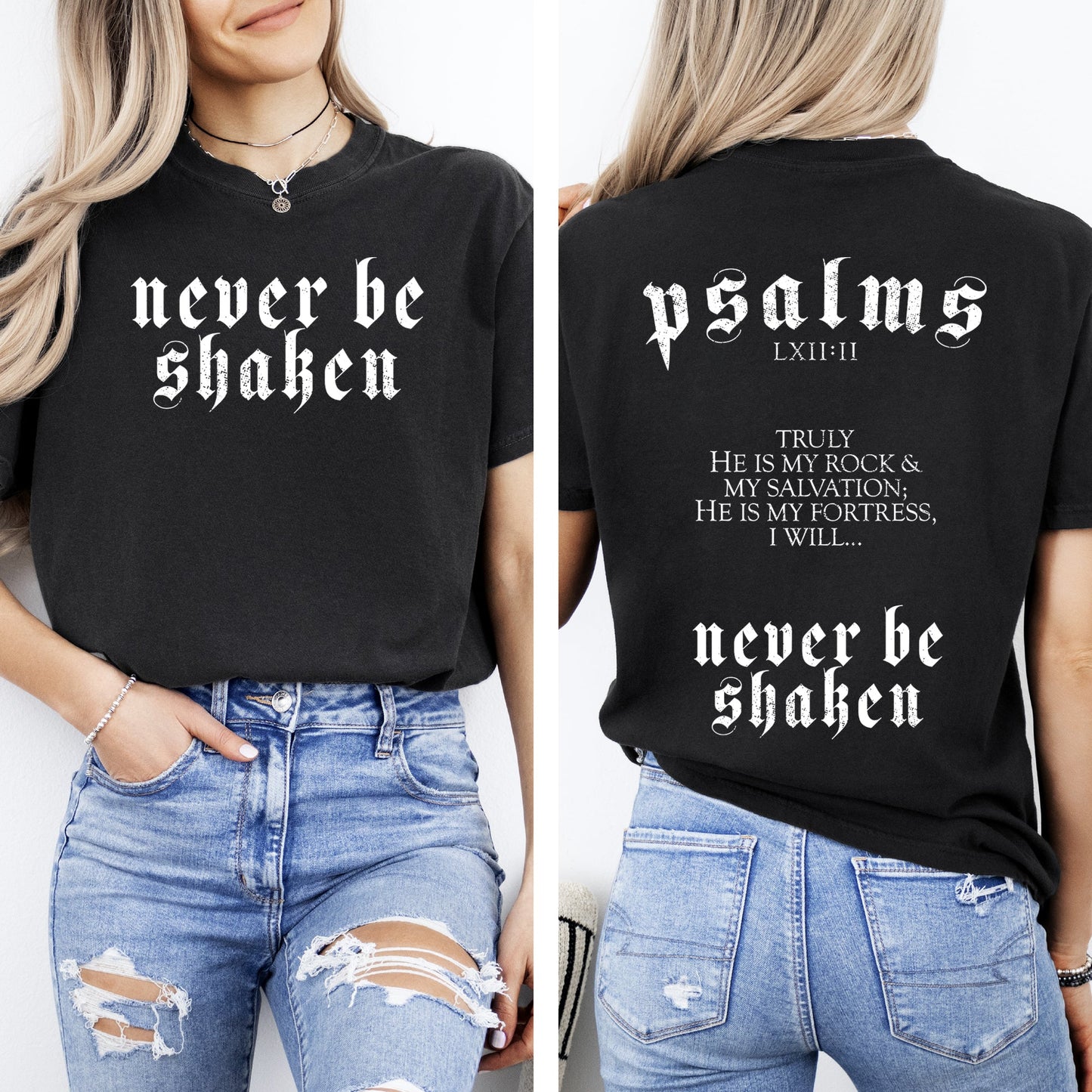 Never Be Shaken, Psalms, Faith, Gospel, Christian, Bible, Front and Back, Comfort Colors T-Shirt