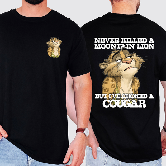 Never Killed A Mountain Lion, But I've Choked A Cougar, Funny, Brother, Dad, Father's Day, Husband, Guy Gift, Comfort Colors T-Shirt