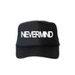 Nevermind, Sassy, Funny, Black Snapback Trucker Hat