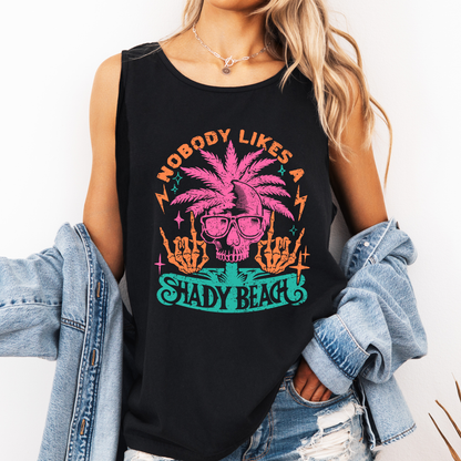 Nobody Likes A Shady Beach, Funny, Summer, Beach, Hot Girl Summer, Sunshine Comfort Colors Tank Top