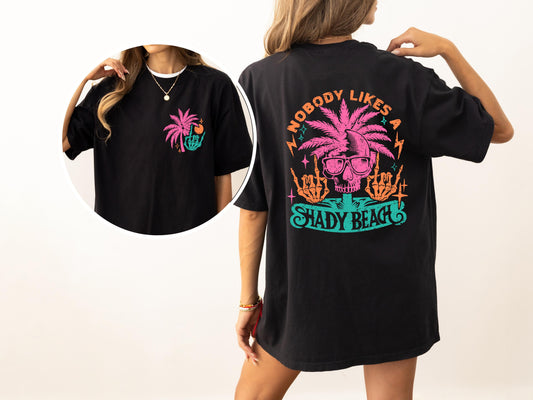 Nobody Likes A Shady Beach, Skeleton, Fun, Beach Wear, Hot Girl Summer, Palm Tree, Tshirt Comfort Colors T-Shirt