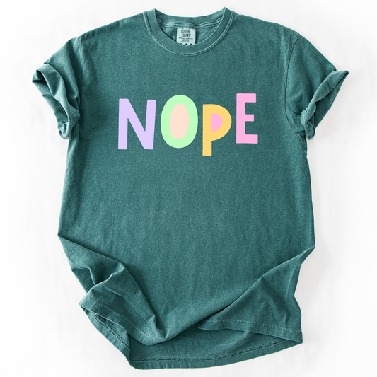 Nope, Colorful, Sassy, Sarcastic, Minimalist, Funny, Comfort Colors T-Shirt