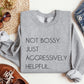 Not Bossy Funny Sweatshirt, Sarcastic College Sweatshirt