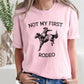 Not My First Rodeo, Cowboy, Bronco Rider, Country, Cowgirl, Tshirt Comfort Colors T-Shirt