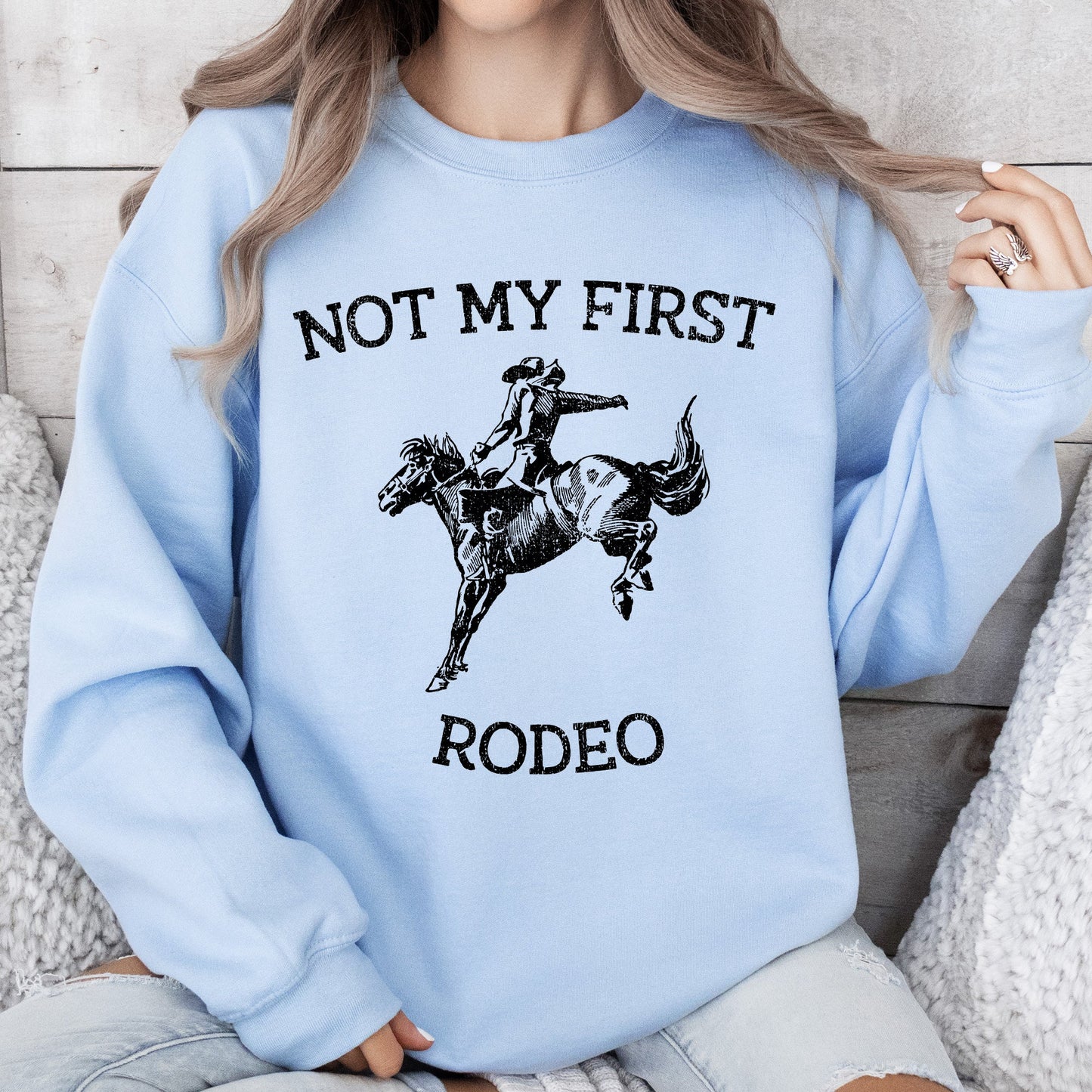 Not My First Rodeo, Cowboy, Country, Cowgirl, Sweatshirt
