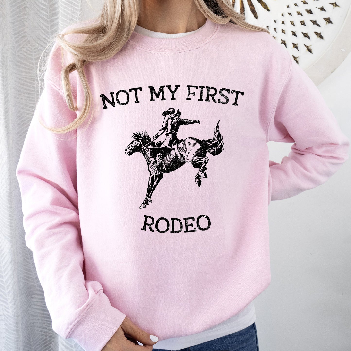 Not My First Rodeo, Cowboy, Country, Cowgirl, Sweatshirt