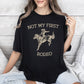 Not My First Rodeo, Cowboy, Bronco Rider, Country, Cowgirl, Tshirt Comfort Colors T-Shirt