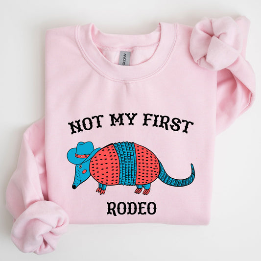 Not My First Rodeo, Cute Armadillo Sweatshirt