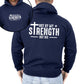 Not My Strength But His, Faith, Christian, Jesus, Gospel, Religious Hoodie, Hooded Sweatshirt