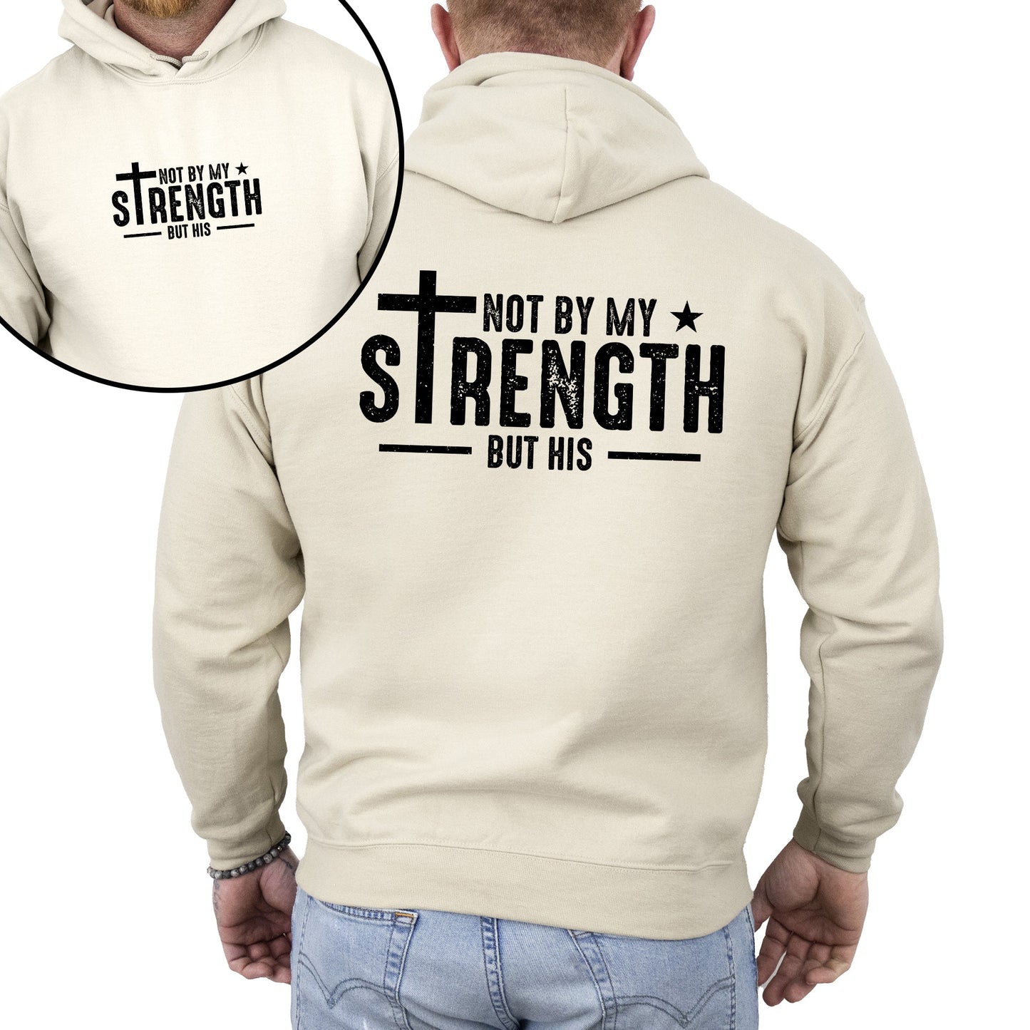 Not My Strength But His, Faith, Christian, Jesus, Gospel, Religious Hoodie, Hooded Sweatshirt
