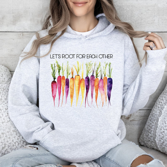 Let's Root For Each Other, Gardening, Vegetables Hoodie