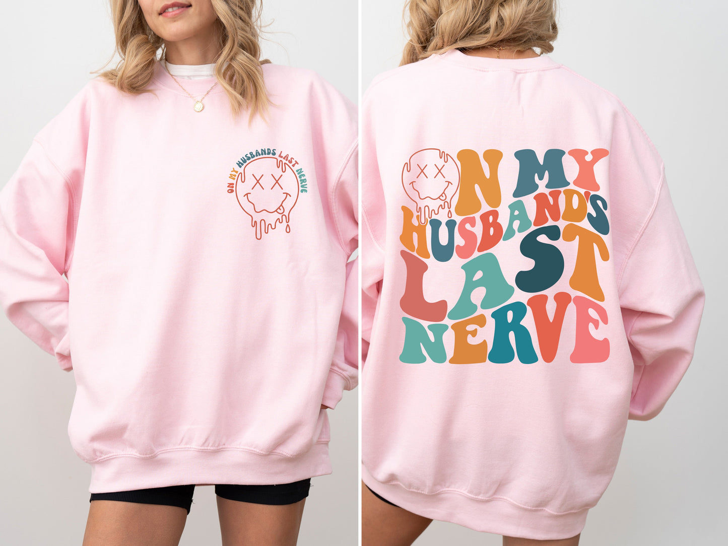 On My Husband's Last Nerve, Wife, Marriage, Funny Sweatshirt