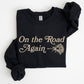 On The Road Again, Roses, Western, Cowboy, Willie Sweatshirt