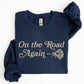 On The Road Again, Roses, Western, Cowboy, Willie Sweatshirt