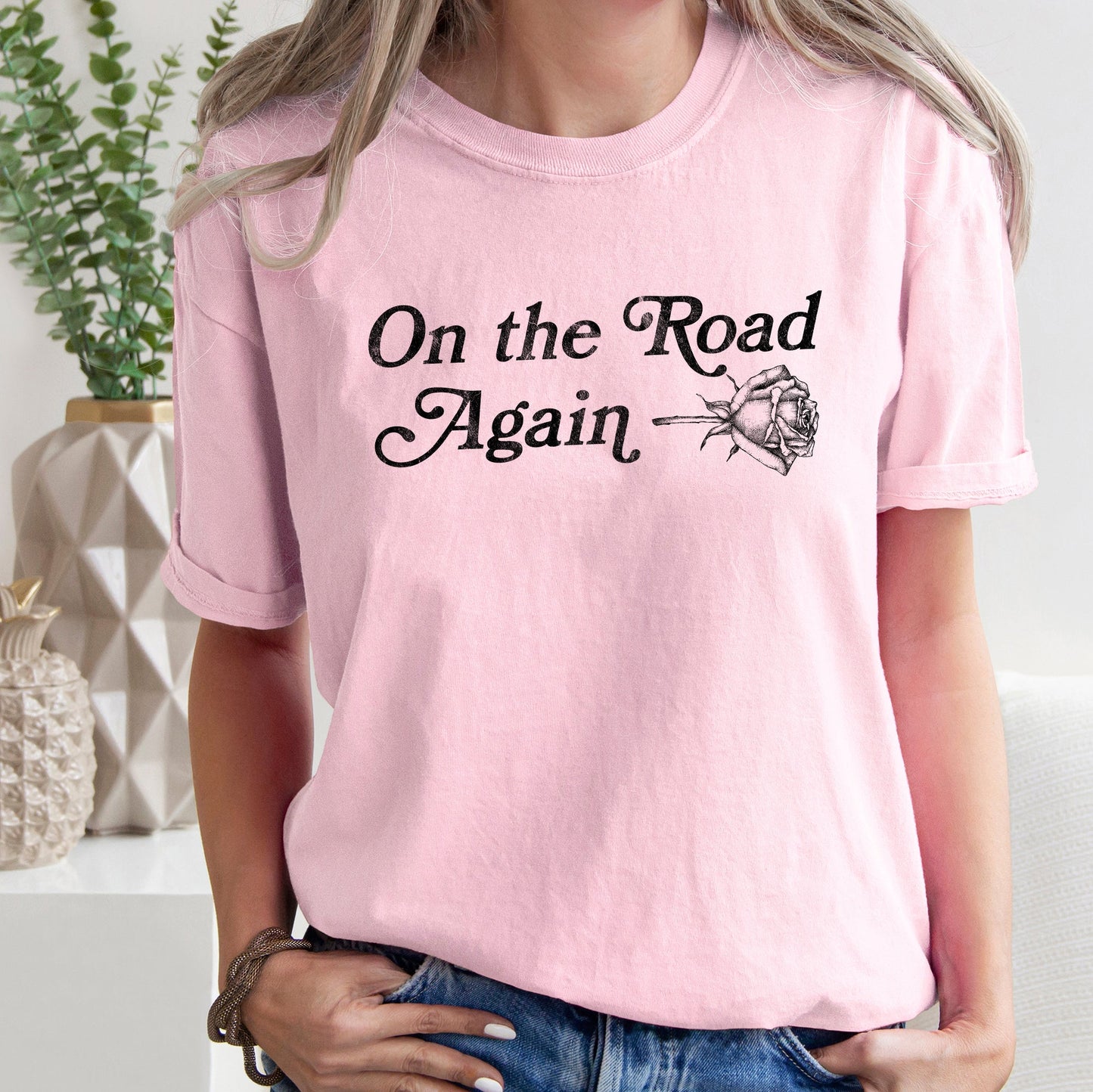 On The Road Again, Roses, Western, Cowboy, Willie, Tshirt Comfort Colors T-Shirt