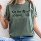 On The Road Again, Roses, Western, Cowboy, Willie, Tshirt Comfort Colors T-Shirt