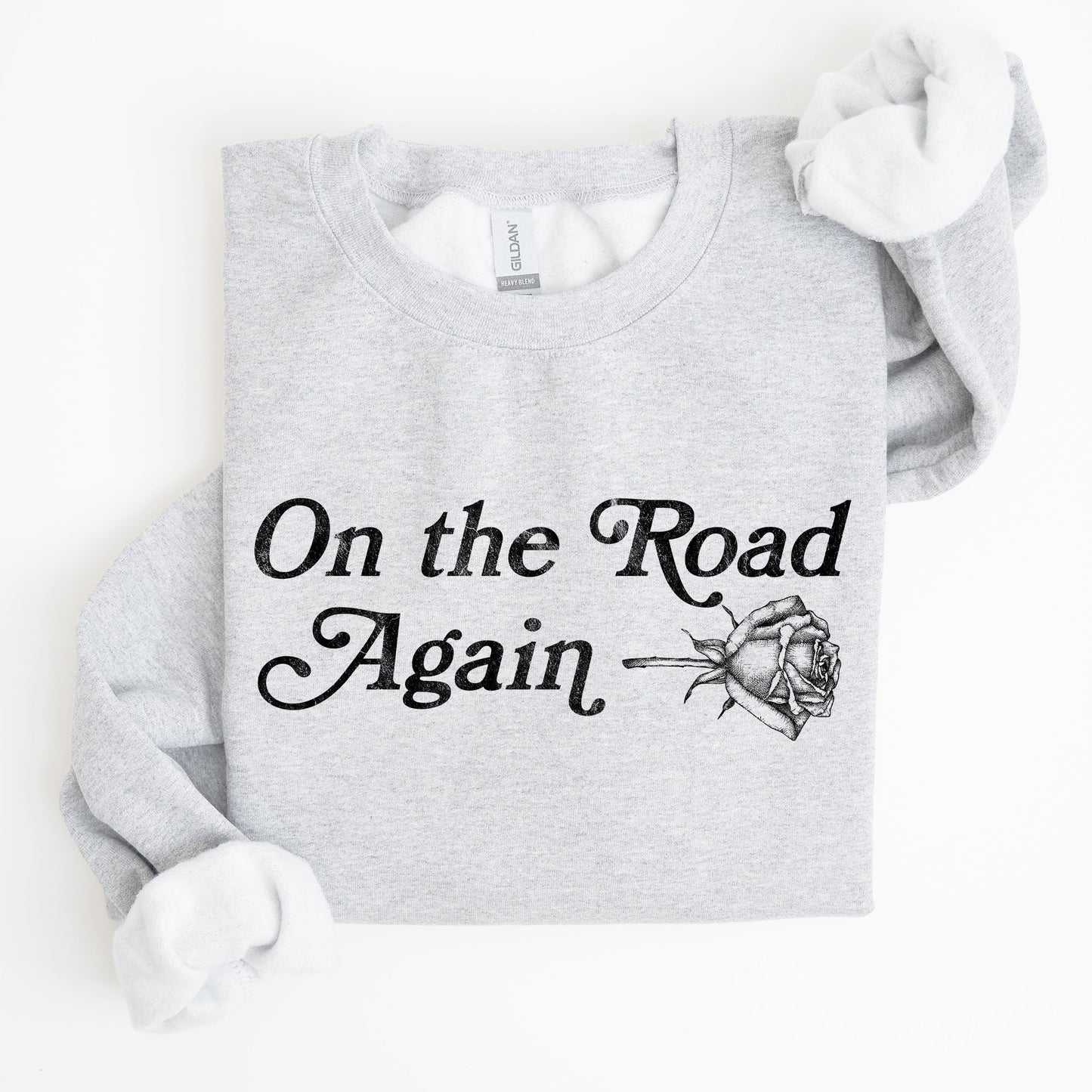 On The Road Again, Roses, Western, Cowboy, Willie Sweatshirt