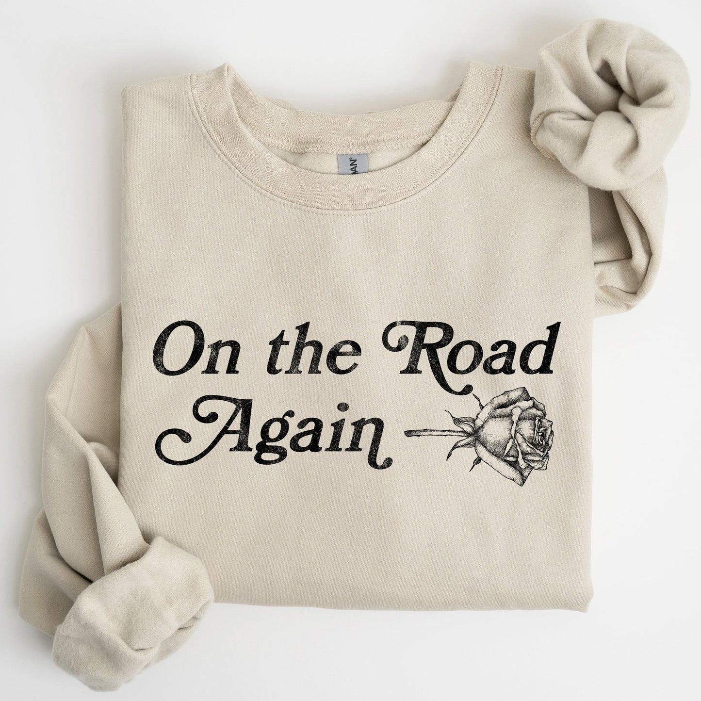 On The Road Again, Roses, Western, Cowboy, Willie Sweatshirt