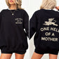 One Hell Of A Mother, Tattoo, Mother's Day, Mama Sweatshirt