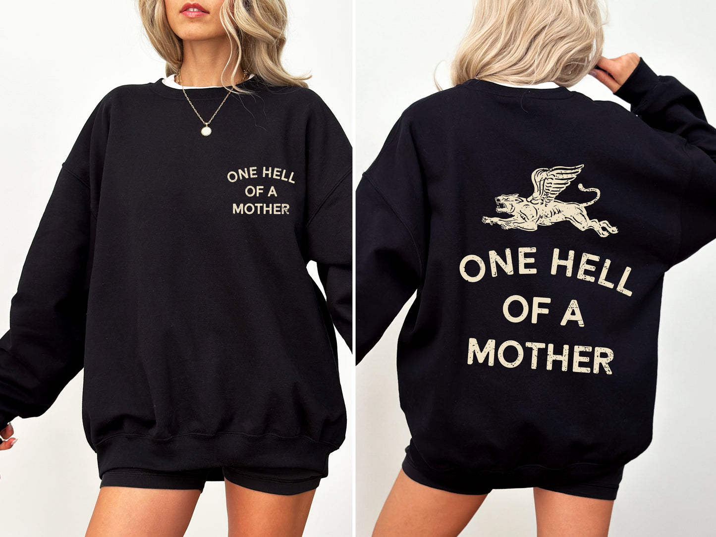 One Hell Of A Mother, Tattoo, Mother's Day, Mama Sweatshirt