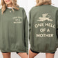 One Hell Of A Mother, Tattoo, Mother's Day, Mama Sweatshirt