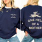 One Hell Of A Mother, Tattoo, Mother's Day, Mama Sweatshirt