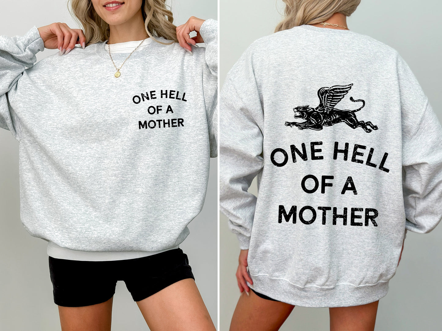 One Hell Of A Mother, Tattoo, Mother's Day, Mama Sweatshirt