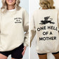 One Hell Of A Mother, Tattoo, Mother's Day, Mama Sweatshirt