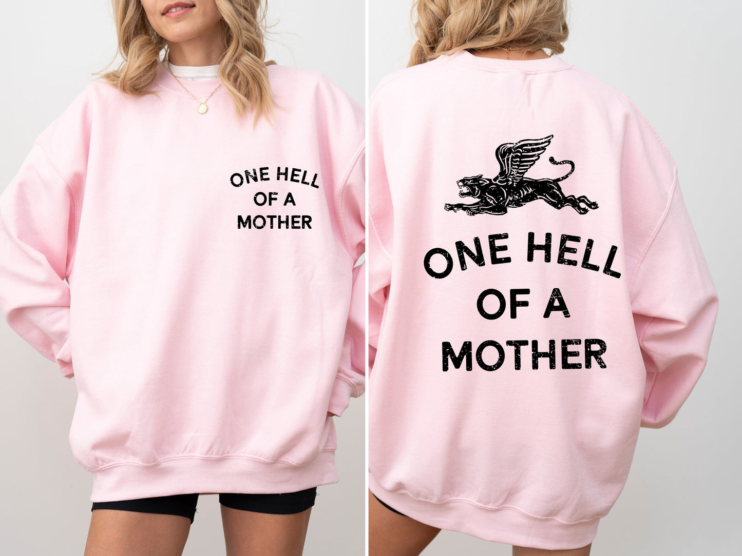 One Hell Of A Mother, Tattoo, Mother's Day, Mama Sweatshirt