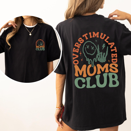 Overstimulated Mom's Club, Trend, Mama, Mother, Funny Mom, Comfort Colors T-Shirt