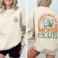 Overstimulated Mom's Club, Trend, Mama, Mother, Funny Mom Sweatshirt