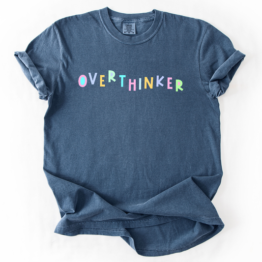 Overthinker, Colorful, Sassy, Sarcastic, Minimalist, Funny, Comfort Colors T-Shirt