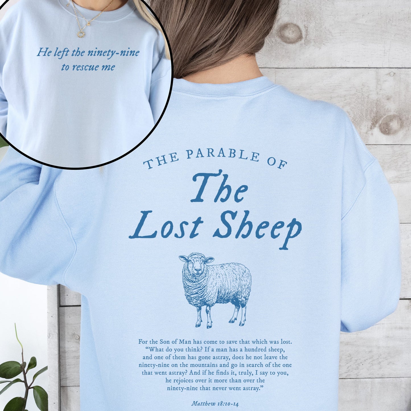 Parable of the Lost Sheep, Front and Back, Bible Verse Faith Based Clothing Worship Gospel Christian Religious Sweatshirt