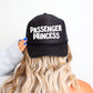 Passenger Princess, Sassy, Funny, Black Snapback Trucker Hat