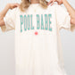 Pool Babe, Hot Girl Summer, Vacation, Outdoors, Beach, Swimming Shirt Comfort Colors T-Shirt